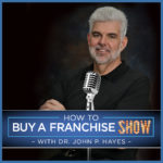 How To Buy A Franchise Show, Podcast