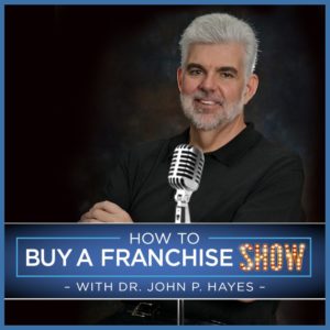 How To Buy A Franchise Show, Podcast, #getfried